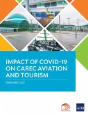 Impact of COVID-19 on CAREC Aviation and Tourism (eBook, ePUB)