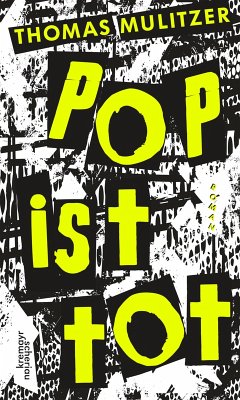 Pop ist tot (eBook, ePUB) - Mulitzer, Thomas
