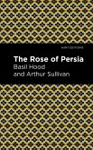 The Rose of Persia (eBook, ePUB)