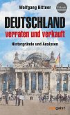 Deutschland - verraten und verkauft (eBook, ePUB)