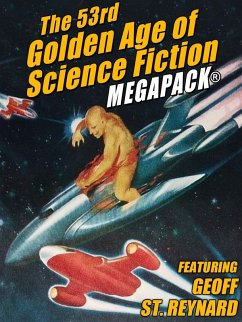 The 53rd Golden Age of Science Fiction MEGAPACK® (eBook, ePUB)