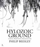 Hylozoic Ground: Liminal Responsive Architecture (eBook, ePUB)