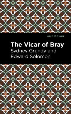 The Vicar of Bray (eBook, ePUB) - Grundy, Sydney; Solomon, Edward