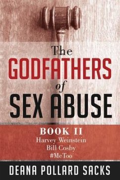 The Godfathers of Sex Abuse, Book II (eBook, ePUB) - Sacks, Deana Pollard