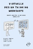 Virtuelle Design Thinking Workshops (eBook, ePUB)