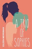 A Trio of Sophies (eBook, ePUB) A Trio of Sophies (eBook, ePUB)