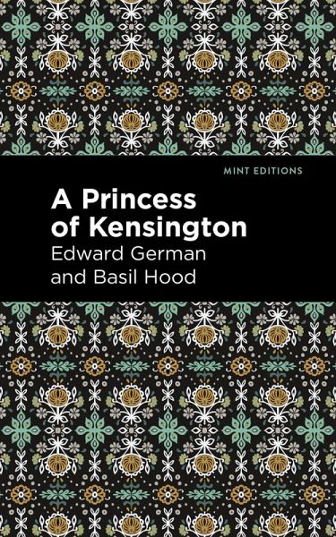 A Princess of Kensington (eBook, ePUB) A Princess of Kensington (eBook, ePUB)