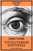 3 books to know Totalitarian Dystopias (eBook, ePUB)