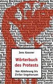 Wörterbuch des Protests (eBook, ePUB) Wörterbuch des Protests (eBook, ePUB)