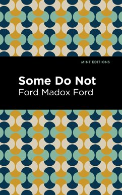 Some Do Not (eBook, ePUB) - Ford, Ford Madox