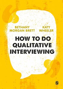 How to Do Qualitative Interviewing (eBook, ePUB) - Morgan Brett, Bethany Rowan; Wheeler, Kathryn