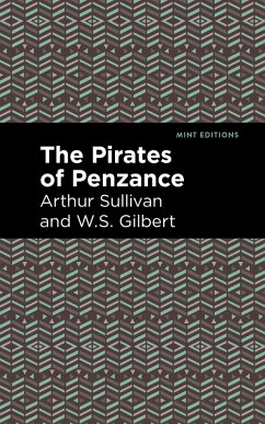The Pirates of Penzance (eBook, ePUB) - Sullivan, Arthur; Gilbert, W. S.