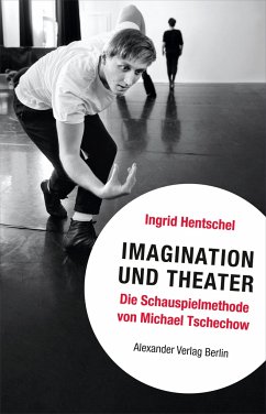 Imagination und Theater - Hentschel, Ingrid