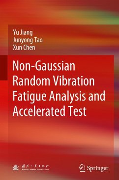 Non-Gaussian Random Vibration Fatigue Analysis and Accelerated Test - Jiang, Yu;Tao, Junyong;Chen, Xun