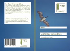 Le chant du pélican blanc