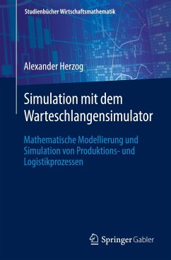 Simulation mit dem Warteschlangensimulator - Herzog, Alexander