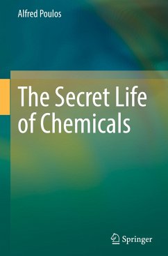 The Secret Life of Chemicals - Poulos, Alfred
