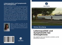 Lebensqualität und Symptomatik bei Schizophrenie - Hirschberg, Silvina