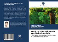 Lieferkettenmanagement von Steineichenholz - Moubarik, Said;Moubarik, Redouane;El Hasnaoui, Rachid