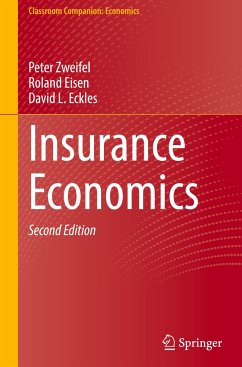 Insurance Economics - Zweifel, Peter;Eisen, Roland;Eckles, David L.