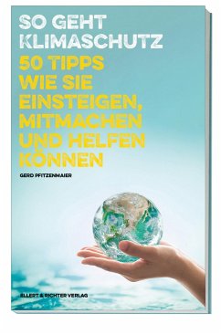 So geht Klimaschutz - Pfitzenmaier, Gerd