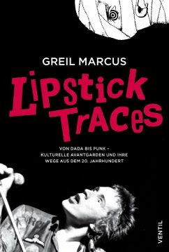 Lipstick Traces - Marcus, Greil