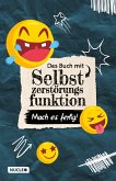 Das Buch mit Selbstzerstörungsfunktion: Mach es fertig!