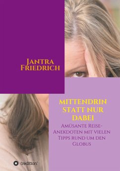 Mittendrin statt nur dabei - Friedrich, Jantra