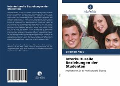 Interkulturelle Beziehungen der Studenten - Abay, Solomon