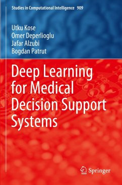 Deep Learning for Medical Decision Support Systems - Kose, Utku;Deperlioglu, Omer;Alzubi, Jafar