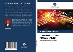 GANZHEITLICHES MANAGEMENT - Chibaya Mbuya, John