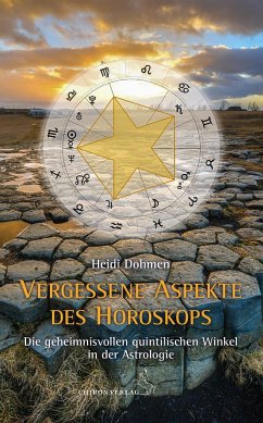 Vergessene Aspekte des Horoskops - Dohmen, Heidi