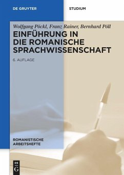 Einführung in die romanische Sprachwissenschaft - Pöckl, Wolfgang;Rainer, Franz;Pöll, Bernhard