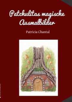 Patchulitas magische Ausmalbilder - Böringschulte, Patricia Chantal