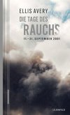 Die Tage des Rauchs