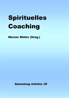 Spirituelles Coaching - Müller, Werner