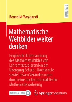 Mathematische Weltbilder weiter denken - Weygandt, Benedikt