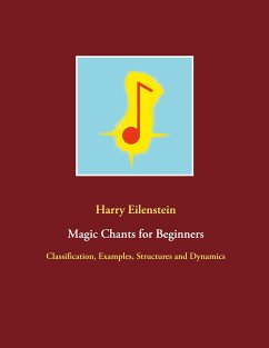 Magic Chants for Beginners - Eilenstein, Harry