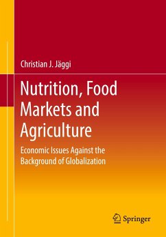 Nutrition, Food Markets and Agriculture - Jäggi, Christian J.