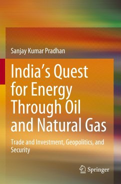 India¿s Quest for Energy Through Oil and Natural Gas - Pradhan, Sanjay Kumar