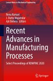 Recent Advances in Manufacturing Processes