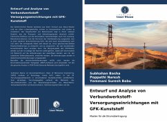 Entwurf und Analyse von Verbundwerkstoff-Versorgungseinrichtungen mit GFK-Kunststoff - Basha, Subhahan;Naresh, Poppathi;Suresh Babu, Yemmani