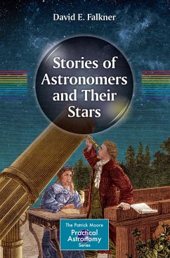 Stories of Astronomers and Their Stars - Falkner, David E.