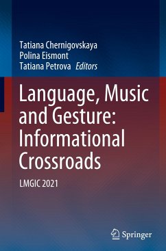 Language, Music and Gesture: Informational Crossroads