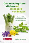 Das Immunsystem stärken mit Hildegard von Bingen (eBook, ePUB)