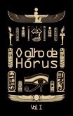 O olho de Hórus - Vol 1 (eBook, ePUB)