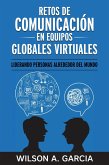 Retos de Comunicación en Equipos Globales Virtuales (eBook, ePUB) Retos de Comunicación en Equipos Globales Virtuales (eBook, ePUB)