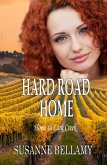 Hard Road Home (Home to Lark Creek, #2) (eBook, ePUB) Hard Road Home (Home to Lark Creek, #2) (eBook, ePUB)