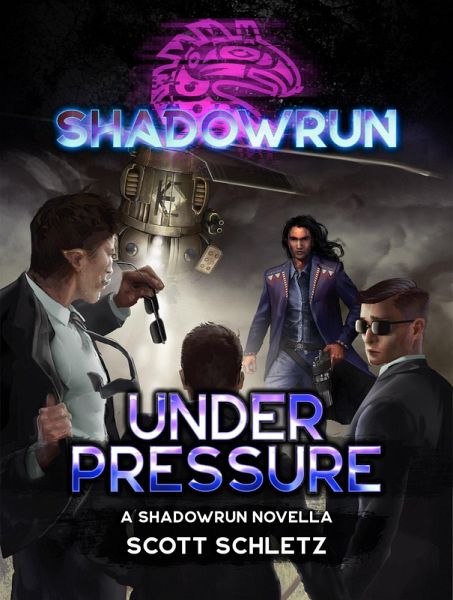 Shadowrun: Under Pressure (Shadowrun Novella) (eBook, ePUB) Shadowrun: Under Pressure (Shadowrun Novella) (eBook, ePUB)