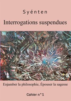 Interrogations suspendues (eBook, ePUB) - Syénten, O.